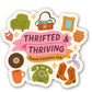 Thrifted & Thriving Sticker – Retro Vinyl for Vintage Lovers