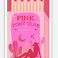 Pink Pony Matchbox Sticker (Chappell Roan)