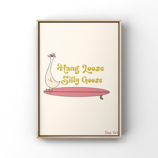 Hang Loose Silly Goose Western Surf Art Print