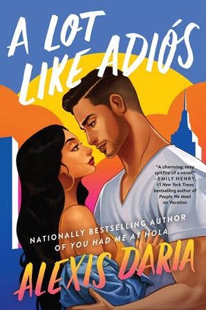 A Lot Like Adios : Alexis Daria