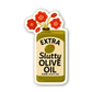 Extra Slutty Olive Oil Sticker – Funny Kitchen Vinyl Sticker