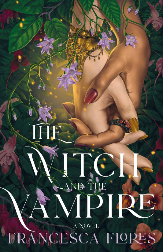 The Witch And The Vampire: A Novel by Francesca Flores
