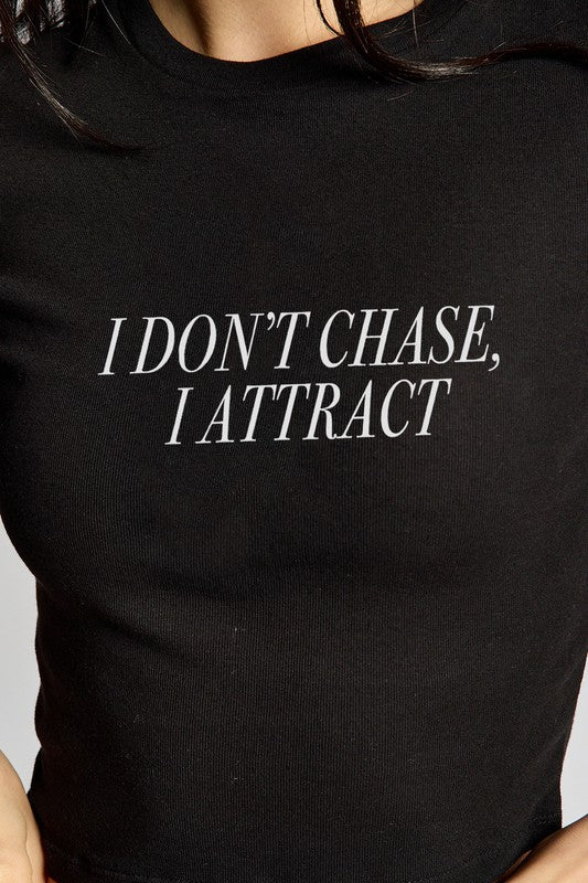 I Don't Chase, I Attract