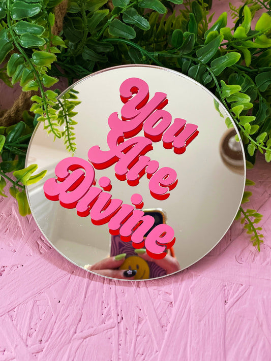 You Are Divine Disc Mirror