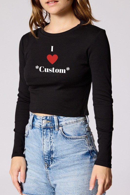 I <3 *Custom*