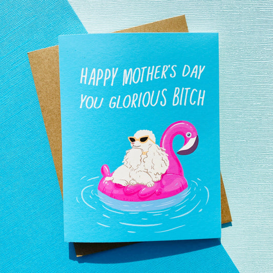Glorious B**ch Funny Mothers Day Card - Dog Lover Card