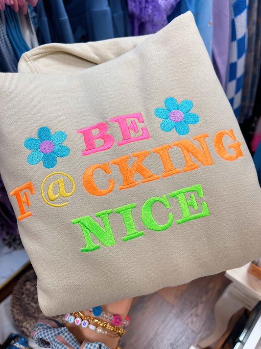 Be F@cking nice