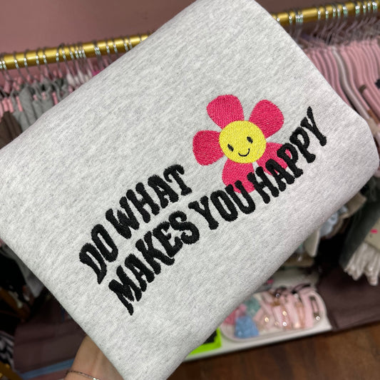 Do What Makes You Happy
