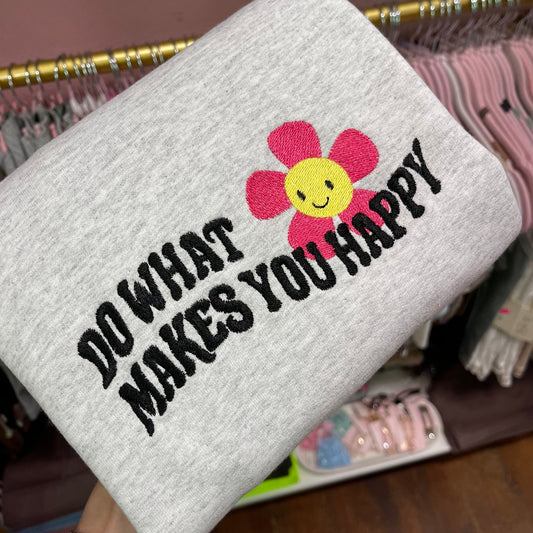 Do What Makes You Happy