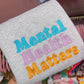 Mental Health Matters
