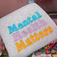 Mental Health Matters