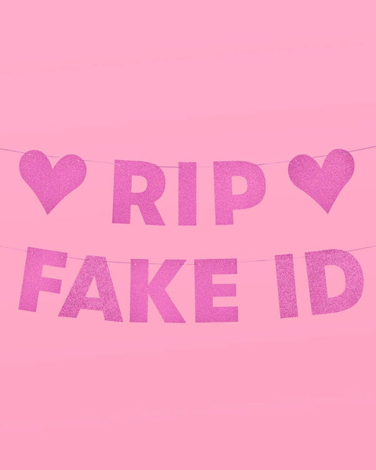 Birthday Party RIP Fake ID Banner